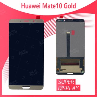 Huawei Mate 10 อะไหล่หน้าจอพร้อมทัสกรีน หน้าจอ LCD Display Touch Screen For Huawei mate10 Super Display