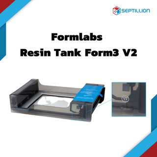 Septillion Formlabs Resin Tank (Form 3 / Formlabs 3B)