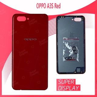 OPPO A3S อะไหล่ฝาหลัง หลังเครื่อง Cover For oppo a3s Super Display