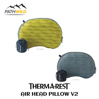 หมอน THERMAREST AIR HEAD PILLOW V2 สำหรับการเดินทางทุกรูปแบบ ขนาดกะทัดรัด เก็บได้เล็ก สะดวกต่อการพกพา