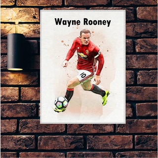 โปสเตอร์ ผ้าแคนวาส Wayne Rooney (2) Manchester United เวย์น รูนีย์ ตำนาน นักฟุตบอล แมนยู แมนเชสเตอร์ยูไนเต็ด