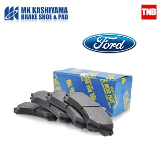 MK KASHIYAMA ผ้าเบรค Ford Fiesta Focus Ranger (T6,T7) Everest