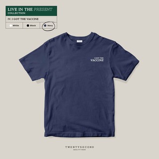 TWENTYSECOND เสื้อยืดแขนสั้น LIVE IN THE PRESENT รุ่น I GOT VACCINE - กรมท่า / Navy