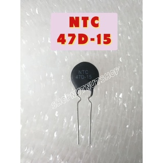 เทอร์มิสเตอร์ Thermistor NTC 47D-15 สินค้าพร้อมส่ง