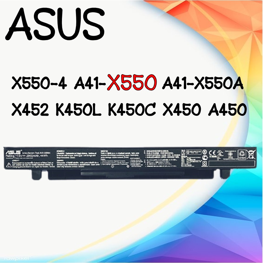 BATTERY ASUS X550-4 แบตเตอรี่ รุ่น ASUS X550-4 สำหรับ A41-X550 A41-X550A , X452 K450L K450C X450 X450C A450 A450C