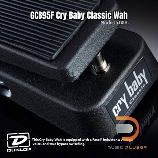 เอฟเฟ็คกีตาร์ Dunlop GCB95F Cry Baby Classic Wah Pedal ประกันศูนย์ 1 ปี