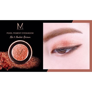 เมอเรสก้า เพิร์ล พิกเมนท์ อายแชโดว์ติดทนMerrezca Pearl Pigment Eyeshadow 1.8g.  # 4 น้ำตาลประกายทอง