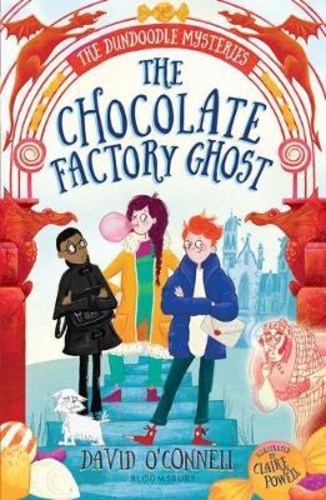 The Chocolate Factory Ghost by David O& x27;Connell (ฉบับสหราชอาณาจักรปกอ่อน)