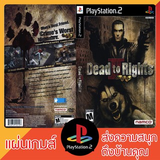 แผ่นเกมส์ PS2 : Dead to Rights II [USA]