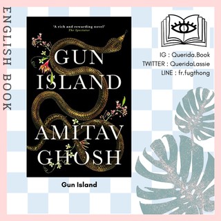 [Querida] หนังสือภาษาอังกฤษ Gun Island : A spellbinding, globe-trotting novel by Amitav Ghosh