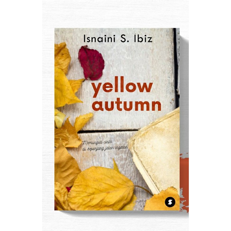 นิยาย Yellow Autumn โดย Isnaini S Ibiz