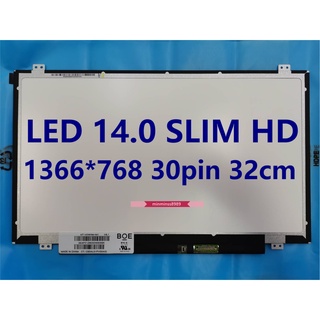 (LP140WH2 TPS1)(HB140WX1-301)(N140BGE-EB3)(B140XTN02.E)(NT140WHM-N41) หน้าจอNOTEBOOK LED 14.0"SLIM HD 1366*768 30PIN