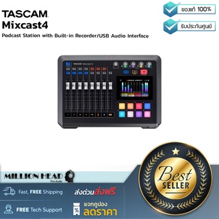 TASCAM : Mixcast 4 by Millionhead (อุปกรณ์สำหรับงาน Podcast LIVEสด และ streamer มาพร้อมกับช่องไมโครโฟนได้ถึง 4 ตัว)