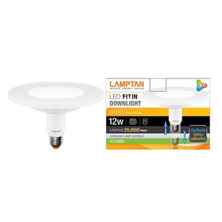 หลอด LED FITIN DOWNLIGHT 12 วัตต์ WARMWHITE LAMPTAN หลอดไฟภายในบ้านเอนกประสงค์