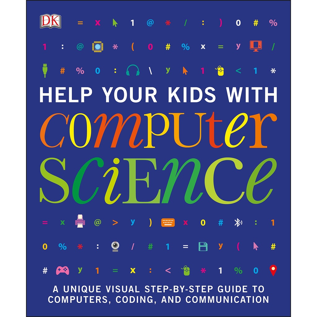 Help Your Kids with Computer Science หนังสือภาษาอังกฤษพร้อมส่ง by สำนักพิมพ์ DK