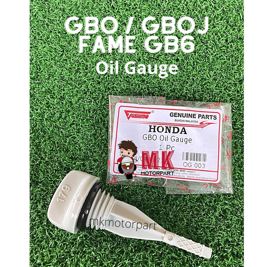 (Tushima) Honda GBO , GBOJ / FAME GB6 OIL GAUGE พร้อม O-RING, Tudung Miyak 4T GBO J , GBO-J
