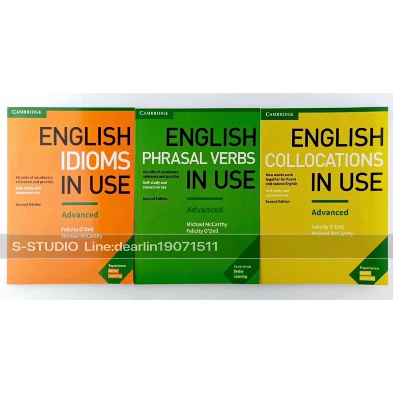 English Collocations in Use Advanced English Phrasal Verbs in Use Advanced English Idioms in Use Adv