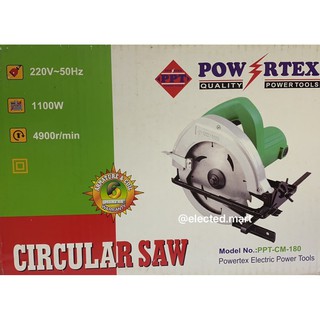 เครื่องเลื่อยวงเดือนไฟฟ้า 7 นิ้ว POWERTEX PPT-CM-180 (1100 วัตต์) มีใบรับประกัน พร้อมใบเลื่อยไฮสปรีท