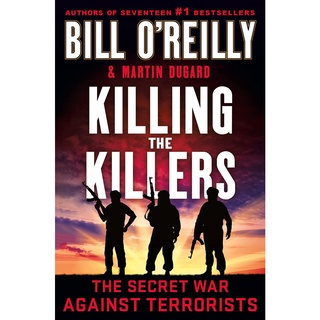 หนังสือพร้อมส่ง Killing the Killers : The Secret War against Terrorists [Hardcover]