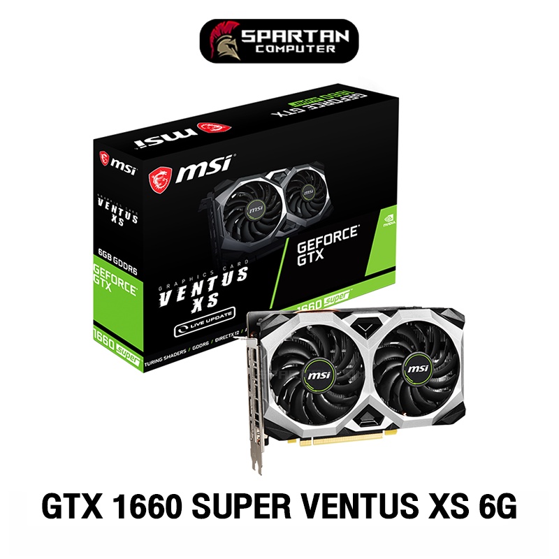 MSI GTX 1660 SUPER VENTUS XS การ์ดจอ VGA GeForce สินค้าใหม่ Brand New ออกใบกำกับภาษีได้