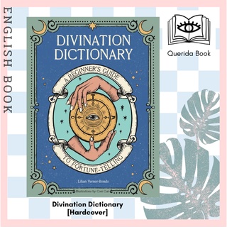 [Querida] Divination Dictionary : A Beginners Guide to Fortune-telling [Hardcover] by Lillian Verner-Bonds