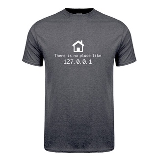 [S-5XL]เสื้อยืดแขนสั้นลําลอง ผ้าฝ้าย พิมพ์ลาย There Have No Place Like 127.0.0.1 สําหรับผู้ชาย