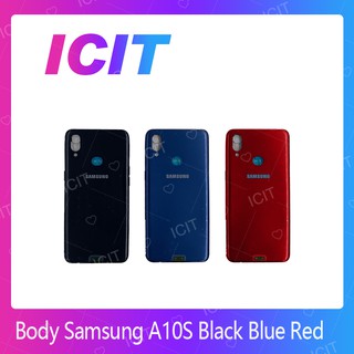 Samsung A10S  อะไหล่บอดี้ เคสกลางพร้อมฝาหลัง Body For Samsung A10S  ICIT 2020