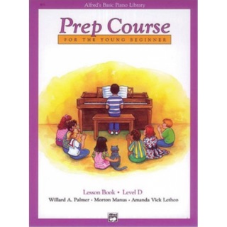 หนังสือเปียโนหลักสูตร Alfred Prep course “Lesson Book LevelD”