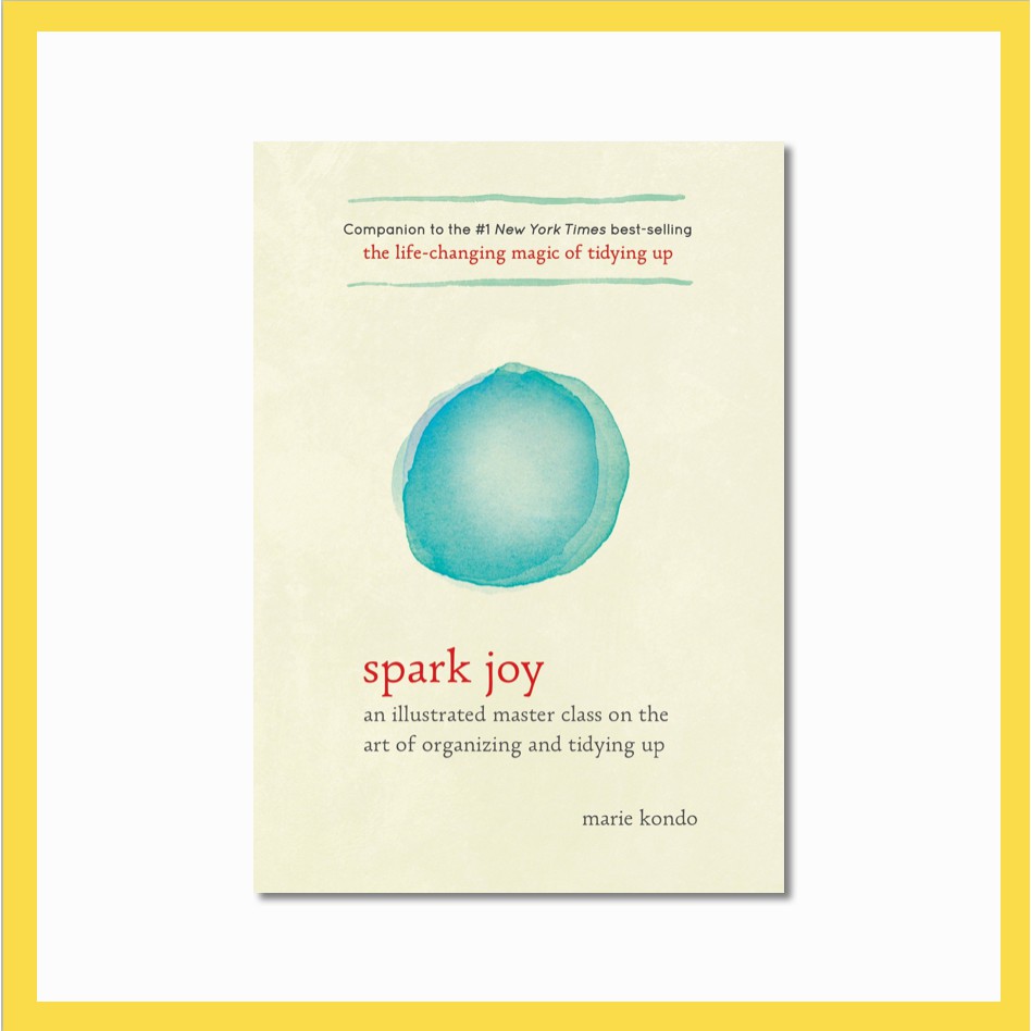 [ปกแข็ง] Spark Joy : An Illustrated Guide to the Japanese Art of Tidying by Marie Kondo
