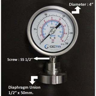 OCTA Pressure Gauge 4" + Union Diaphragm  เกจวัดแรงดัน หน้าปัด 4″ เกลียวสแตนเลส  + ไดอะแฟรมแบบยูเนี่ยน