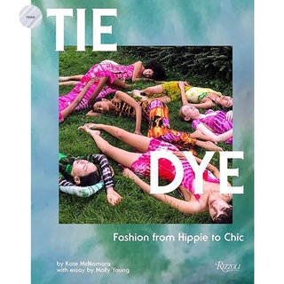 Tie Dye: Fashion From Hippie to Chic