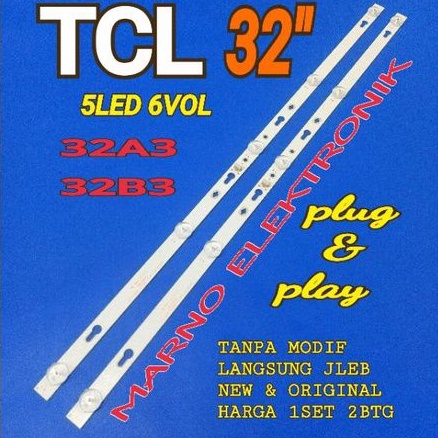 TCL 32IN 32A3 32B3 5K 6V LED TV BACKLIGHT ใหม่