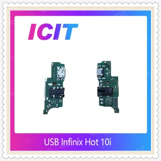 USB Infinix Hot 10i อะไหล่สายแพรตูดชาร์จ แพรก้นชาร์จ Charging Connector Port Flex Cable（ได้1ชิ้นค่ะ) ICIT-Display