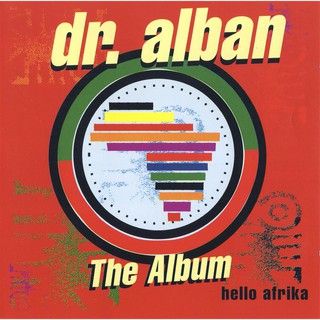 CD Audio เพลงสากล Dr. Alban - Hello Afrika 1991 (No Coke ในตำนาน) (Second Edition) บันทึกจากแผ่นแท้ คุณภาพเสียง 100%