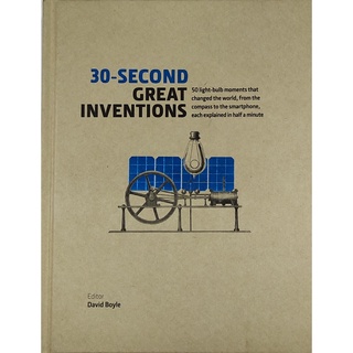 หนังสือ สิ่งประดิษฐ์เปลี่ยนโลก ภาษาอังกฤษ 30-SECOND GREAT INVENTIONS 160Page