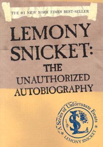 Lemony Snike: อัตชีวประวัติ Unauthorized (A Series of Unfortunate Evening โดย Lemony Snicket (ฉบับสห