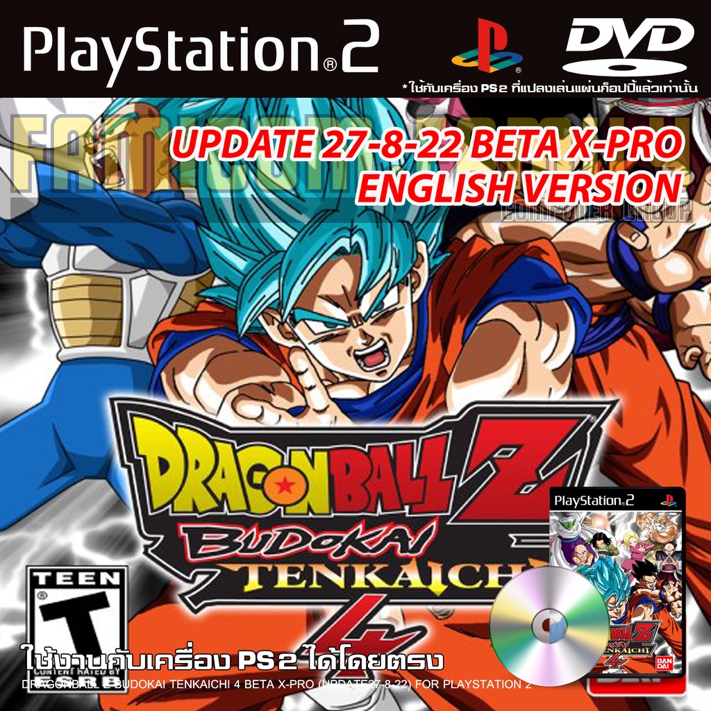 เกม Play 2 DragonBall Z Budokai Tenkaichi 4 MOD BETA X-PRO ENGLISH [UPDATE 27-8-2022] สำหรับเครื่อง PS2 PlayStation2