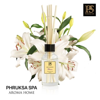 PHRUKSA SPA ก้านไม้หอมปรับอากาศ กลิ่นลิลลี่ควีน  30 มล. (Reed Diffuser Lily Queen)แถมฟรี! ก้านไม้หวาย