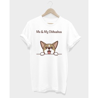 เสื้อยืดลายหมา ชิวาวา Me &amp; My Chihuahua