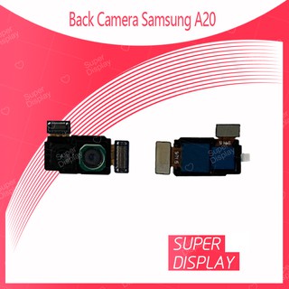 Samsung A20 อะไหล่กล้องหลัง กล้องด้านหลัง Back Camera（ได้1ชิ้นค่ะ) สินค้าพร้อมส่ง คุณภาพดี อะไหล่มือถือ Super Display