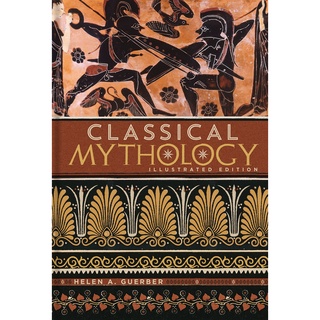 Classical Mythology (Illustrated Classic Editions)