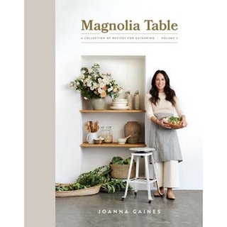 ใหม่พร้อมส่ง MAGNOLIA TABLE, VOLUME 2: A COLLECTION OF RECIPES FOR GATHERING