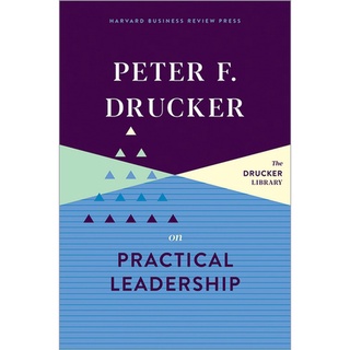 Chulabook(ศูนย์หนังสือจุฬาฯ) |C321หนังสือ 9781633699311 PETER F. DRUCKER ON PRACTICAL LEADERSHIP (HC)