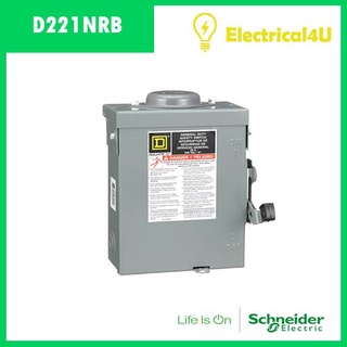 Schneider Electric D221NRB เซฟตี้ สวิตซ์ แบบติดตั้งฟิวส์ได้ สำหรับใช้ภายนอกอาคาร 30A 1เฟส 240V