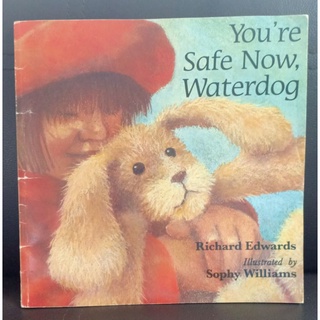 นิทานปกอ่อน Youre Safe Now Waterdog