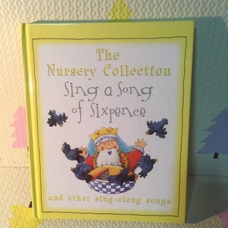 The Nursery Collection Sing a Song of Sixpence and other Sing -along songs(ปกแข็งเล่มใหญ่)