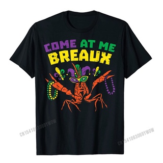 ถูกสุดๆเสื้อยืดท็อป ผ้าฝ้าย พิมพ์ลาย Come At Me Breaux Crawfish Beads Mardi Gras Carnival สไตล์ฮาราจูกุ สําหรับผู้ชาย