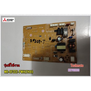 อะไหล่ของแท้/เมนบอร์ดตู้เย็นมิตซูบิชิ/MR-BF30E-PWH(THAI)/MITSUBISHI/KIEV61339/MAIN