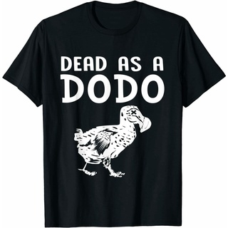 เสื้อยืดแขนสั้น ผ้าฝ้ายแท้ พิมพ์ลาย Dead As A Dodo สําหรับผู้ชาย