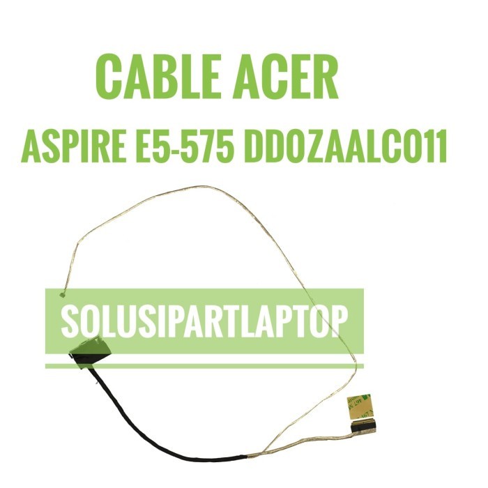 สาย LCD ACER E5-575 E5-475 DD0ZAALC011 DD0ZAALC001 P249 P248 DD0Z8VLC010